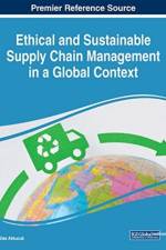 Ethical and Sustainable Supply Chain Management in a Global Context
