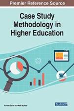 Case Study Methodology in Higher Education