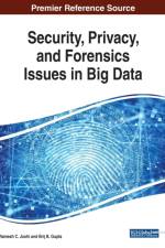 Security, Privacy, and Forensics Issues in Big Data