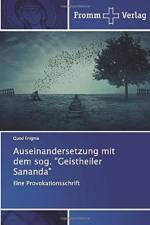 Auseinandersetzung mit dem sog. Geistheiler Sananda af Quod Enigma