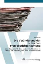 Veranderung der britischen Presseberichterstattung af Regina Tritz
