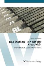 Stadion - ein Ort der Kreativitat af Patrick Kleinschmidt