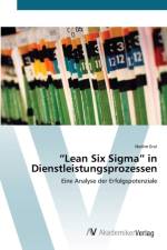 Lean Six Sigma in Dienstleistungsprozessen af Nedim Erul