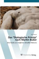Dialogische Prinzip nach Martin Buber af Felix Pohner
