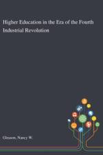 Higher Education in the Era of the Fourth Industrial Revolution