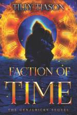 Faction of Time af Tilly Tiason