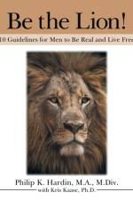 Be the Lion! af Philip K Hardin M a M DIV