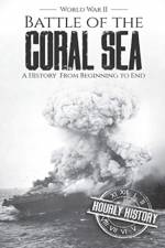 Battle of the Coral Sea - World War II af Hourly History