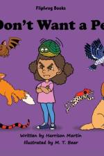 I Don't Want a Pet!