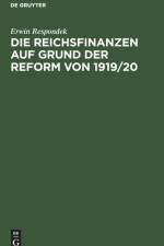 Die Reichsfinanzen Auf Grund Der Reform Von 1919/20 af Erwin Respondek