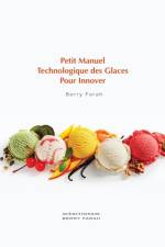 Petit manuel technologique des glaces pour innover
