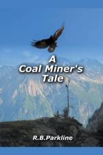 Coal Miners Tale af Rb Parkline
