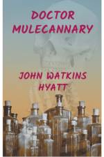 Doctor Mulecannary af John Watkins Hyatt