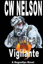 American Vigilante af Cw Nelson
