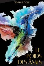 Le Poids des Ames af Sophie Cole
