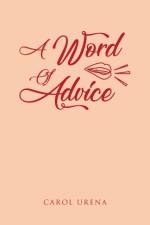 A Word of Advice af Carol Urena