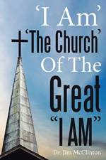 'i Am' 'The Church' of the Great I Am af Dr Jim McClinton