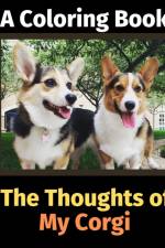 Thoughts of My Corgi af Brightview Activity Books