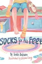Socks for His Feet af Trish Dotson