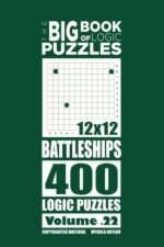 Big Book of Logic Puzzles - Battleships 400 Logic (Volume 22) af Mykola Krylov
