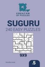 Creator of puzzles - Suguru 240 Easy Puzzles 9x9 (Volume 5) af Mykola Krylov