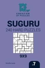 Creator of puzzles - Suguru 240 Hard Puzzles 9x9 (Volume 7) af Mykola Krylov