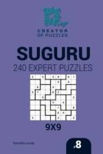 Creator of puzzles - Suguru 240 Expert Puzzles 9x9 (Volume 8) af Veronika Localy