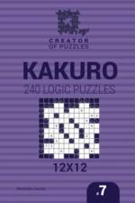 Creator of puzzles - Kakuro 240 Logic Puzzles 12x12 (Volume 7) af Mykola Krylov