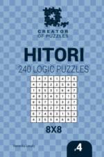 Creator of puzzles - Hitori 240 Logic Puzzles 8x8 (Volume 4) af Mykola Krylov