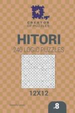 Creator of puzzles - Hitori 240 Logic Puzzles 12x12 (Volume 8) af Mykola Krylov