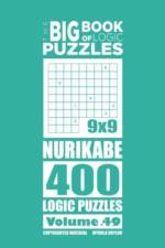 Big Book of Logic Puzzles - Nurikabe 400 Logic (Volume 49) af Mykola Krylov