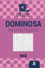 Creator of puzzles - Dominosa 240 Logic Puzzles 9x8 (Volume 5) af Mykola Krylov