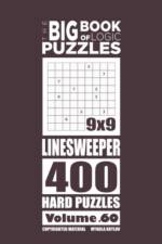 Big Book of Logic Puzzles - Linesweeper 400 Hard (Volume 60) af Mykola Krylov