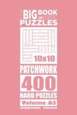 Big Book of Logic Puzzles - Patchwork 400 Hard (Volume 63) af Mykola Krylov