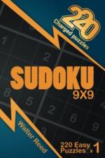 220 Charged Puzzles - Sudoku 9x9 220 Easy Puzzles (Volume 1) af Walter Reed