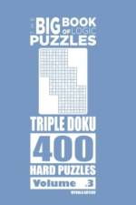 Big Book of Logic Puzzles - Triple Doku 400 Hard (Volume 3) af Mykola Krylov