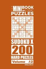 Mini Book of Logic Puzzles - Sudoku X 200 Hard (Volume 12) af Mykola Krylov