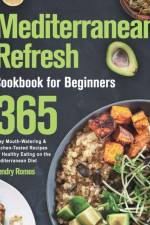Mediterranean Refresh Cookbook for Beginners af Sendry Romos