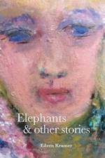 Elephants and Other Stories af Eileen Kramer