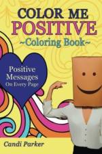 Color Me Positive af Candi Parker