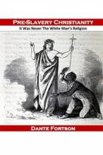 Pre-Slavery Christianity af Dante Fortson