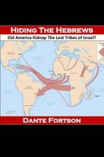 Hiding The Hebrews af Dante Fortson