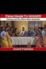 From Niger to Nigger af Dante Fortson