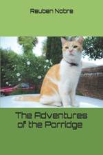 Adventures of the Porridge af Reuben Nobre