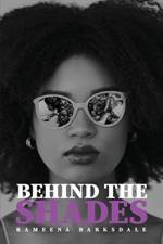 Behind the Shades af Rameena M Barksdale