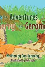 Adventures of Gerry and Gerome af Don Kennedy