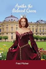 Agatha the Beloved Queen af Fred Pilcher