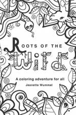 Roots of the Wild af Jeanette Wummel