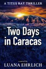 Two Days in Caracas af Luana Ehrlich