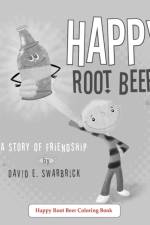 Happy Root Beer A Coloring Book af David E Swarbrick